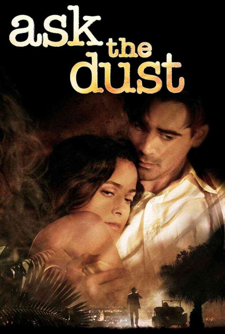 Read Ask the Dust screenplay.