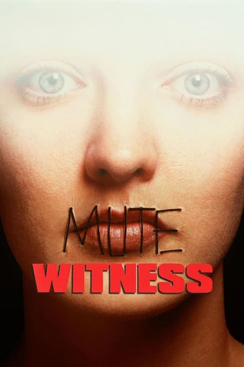Read Mute Witness screenplay.