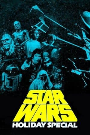 Read The Star Wars Holiday Special screenplay (poster)
