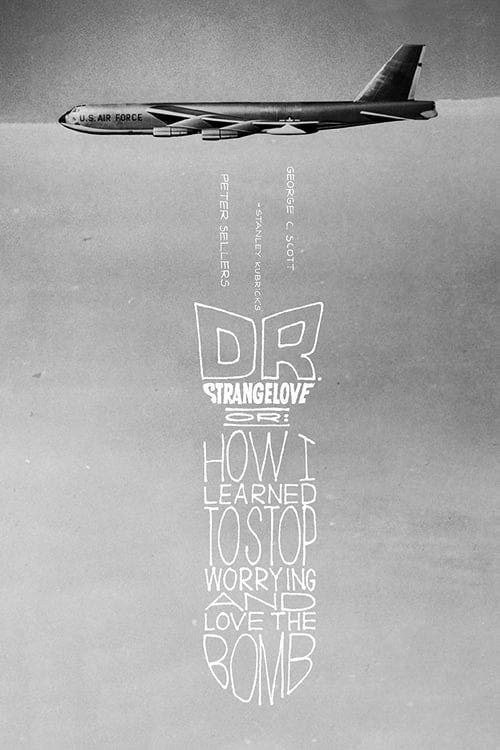 Read Dr. Strangelove Or: How I Learned to Stop Worrying and Love the Bomb screenplay (poster)