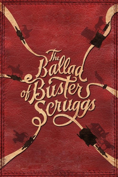 Read The Ballad Of Buster Scruggs screenplay.