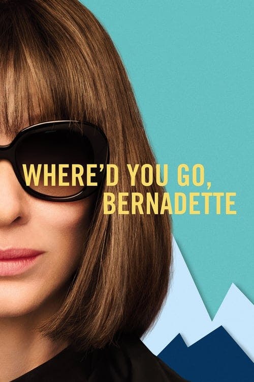 Read Where’d You Go, Bernadette screenplay (poster)